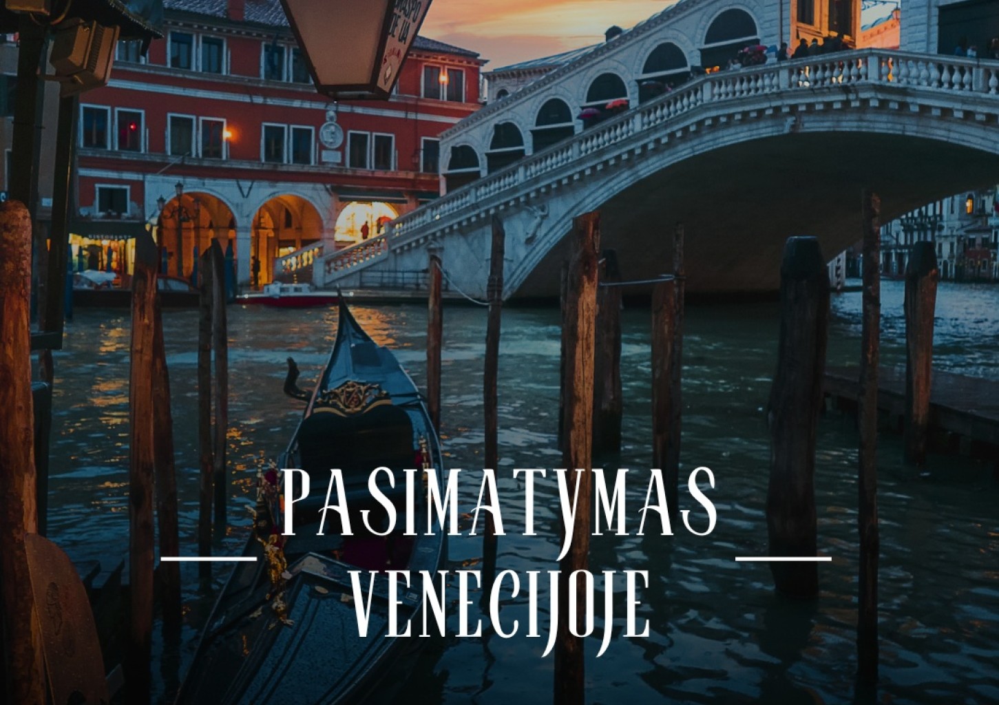 Galvosūkių iššūkis namuose „Pasimatymas Venecijoje“